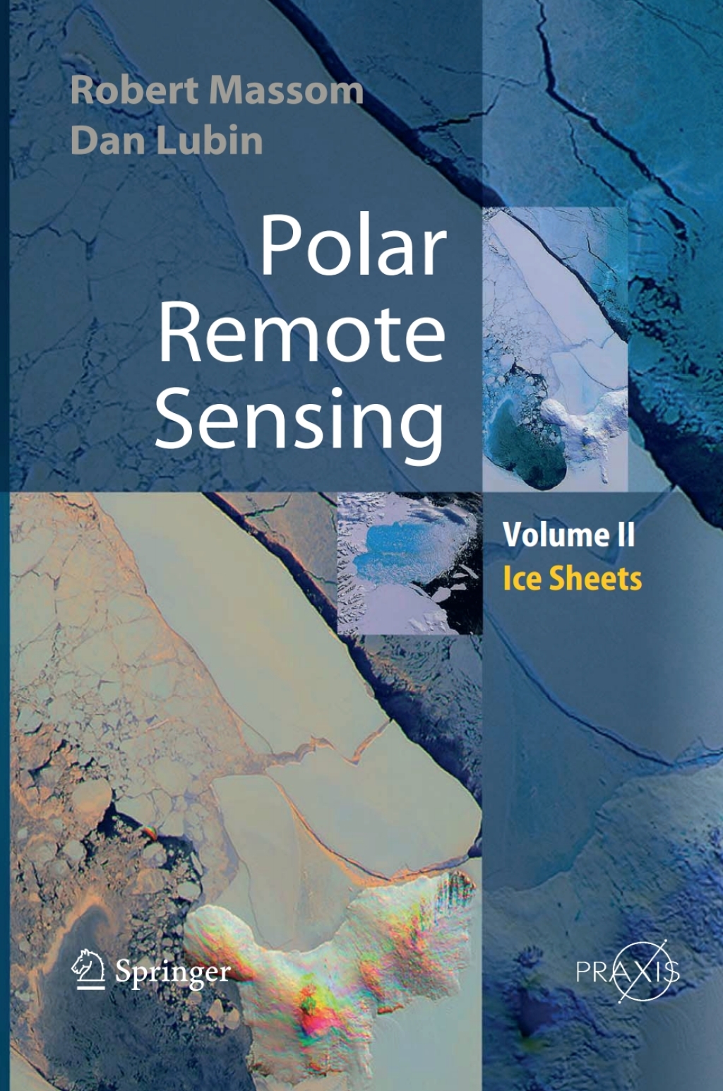 Polar Remote Sensing Volume II: Ice Sheets 