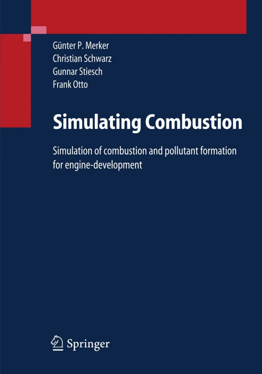 Simulating Combustion Simulation of combustion and pollutant formation for engine-development 