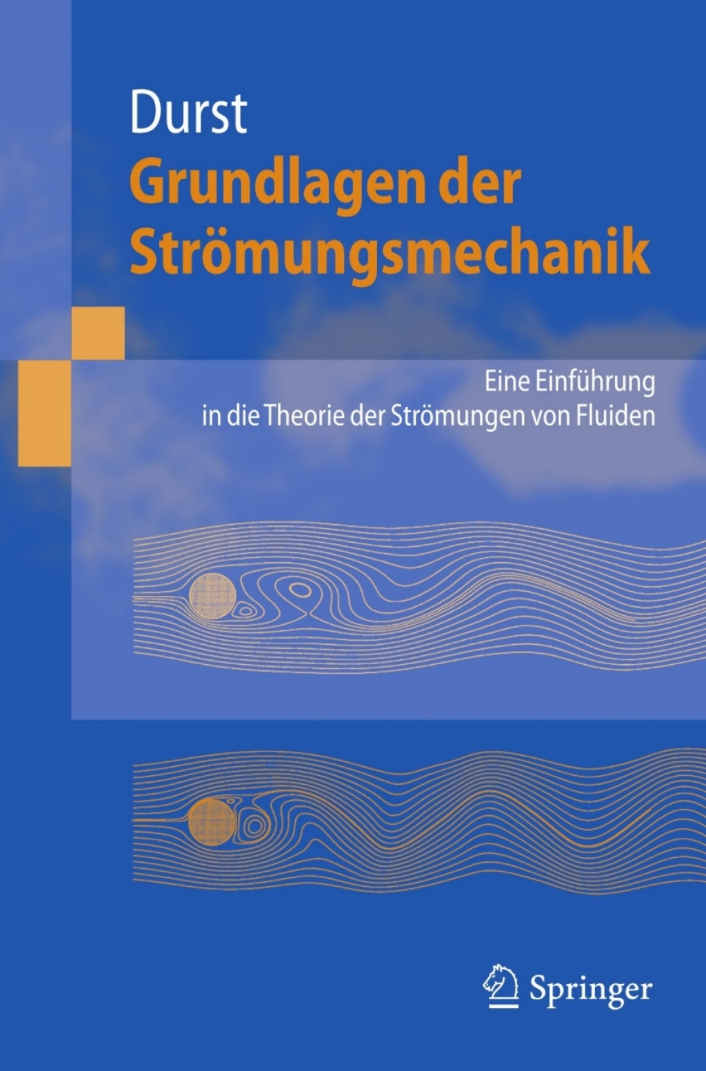 Grundlagen der StrÃƒÂ¶mungsmechanik Eine EinfÃƒÂ¼hrung in die Theorie der StrÃƒÂ¶mung von Fluiden 