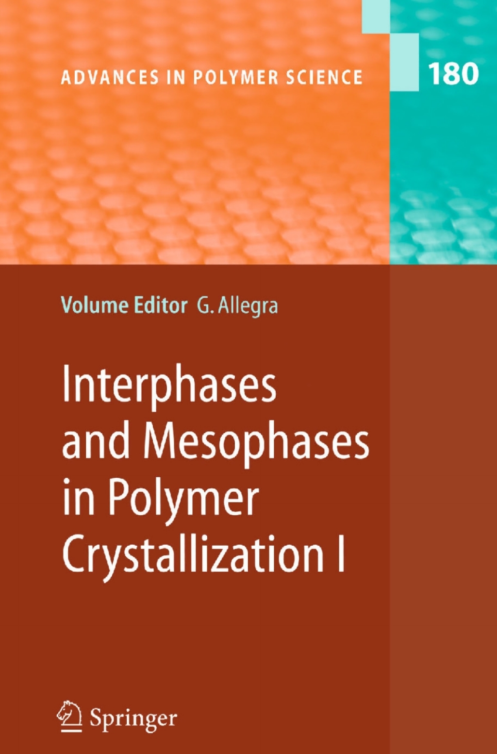 Interphases and Mesophases in Polymer Crystallization I 1st Edition