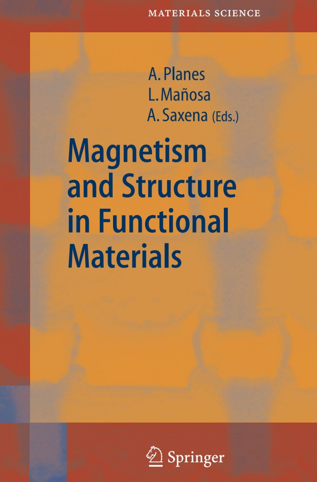Magnetism and Structure in Functional Materials 1st Edition