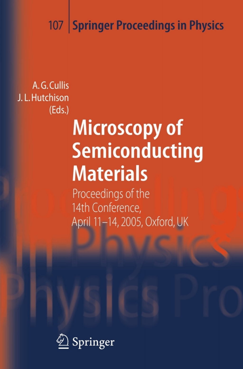 Microscopy of Semiconducting Materials Proceedings of the 14th Conference, April 11-14, 2005, Oxford, UK 1st Edition