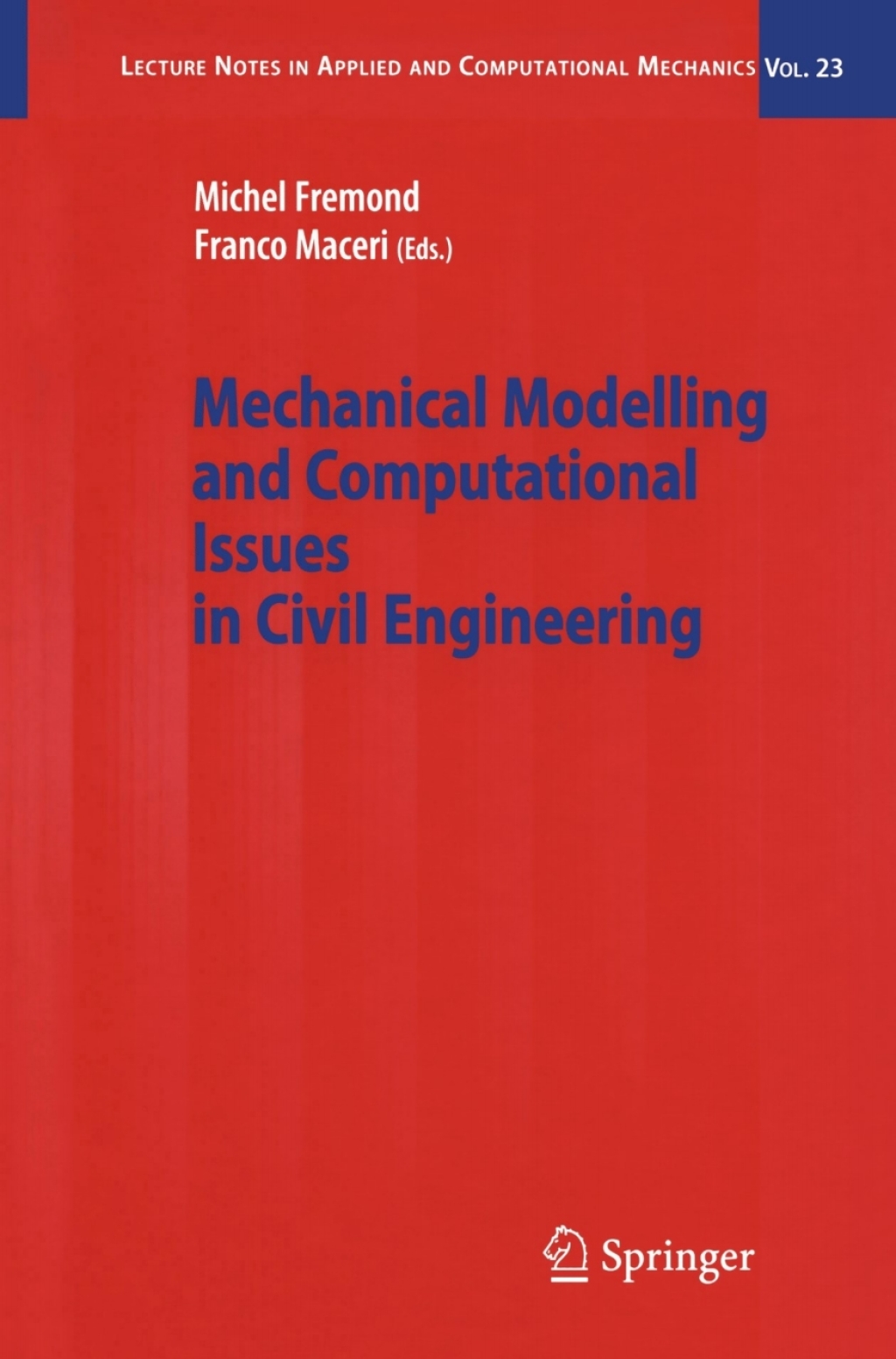 Mechanical Modelling and Computational Issues in Civil Engineering 1st Edition