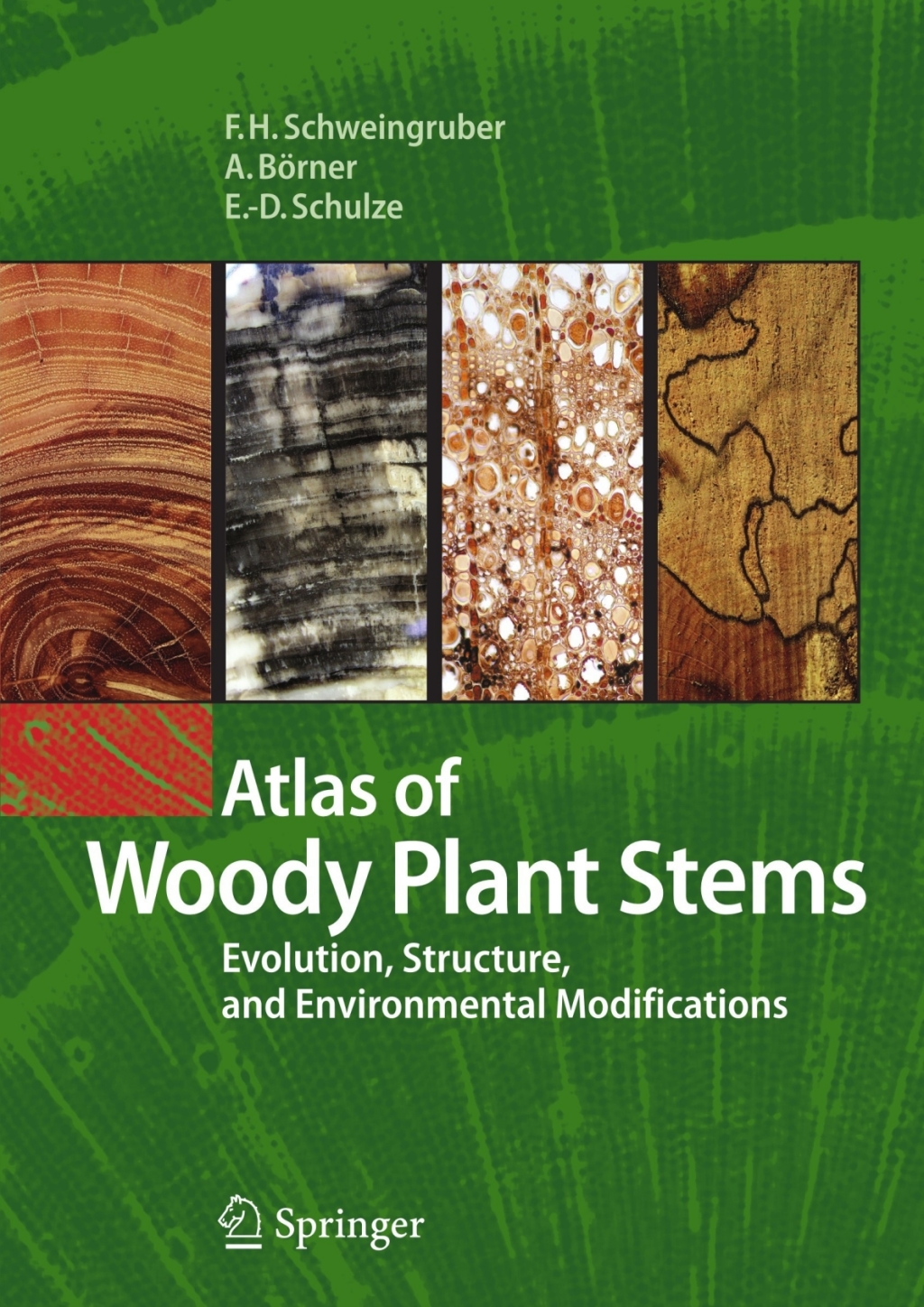 Atlas of Woody Plant Stems Evolution, Structure, and Environmental Modifications 