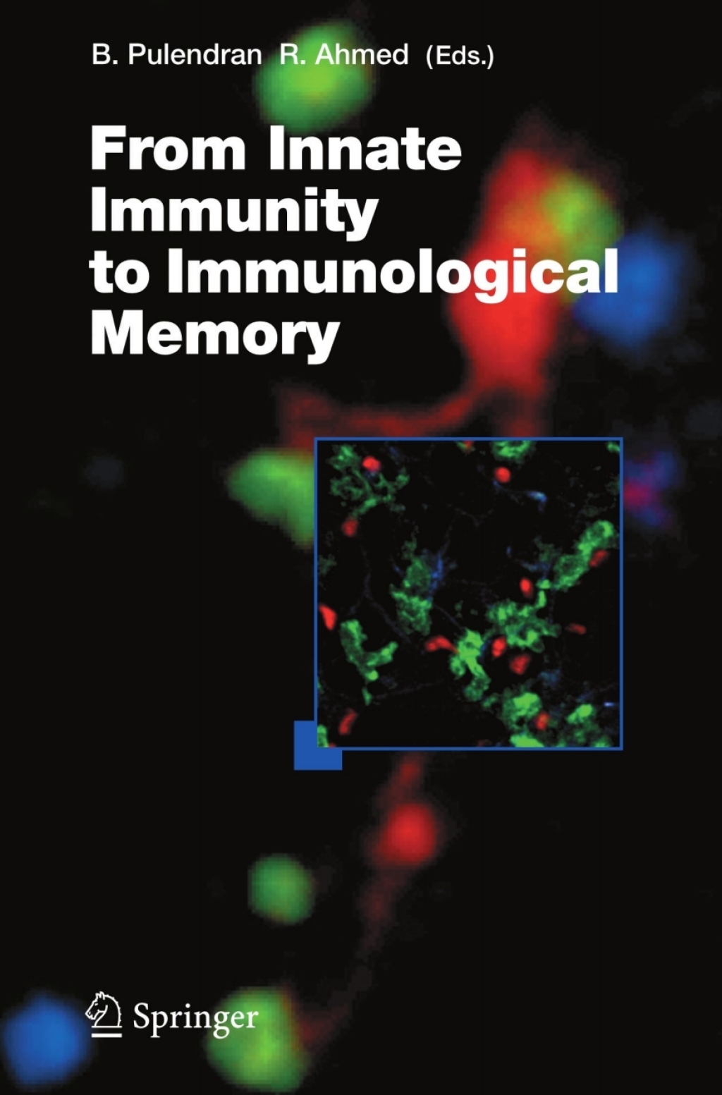 From Innate Immunity to Immunological Memory 1st Edition