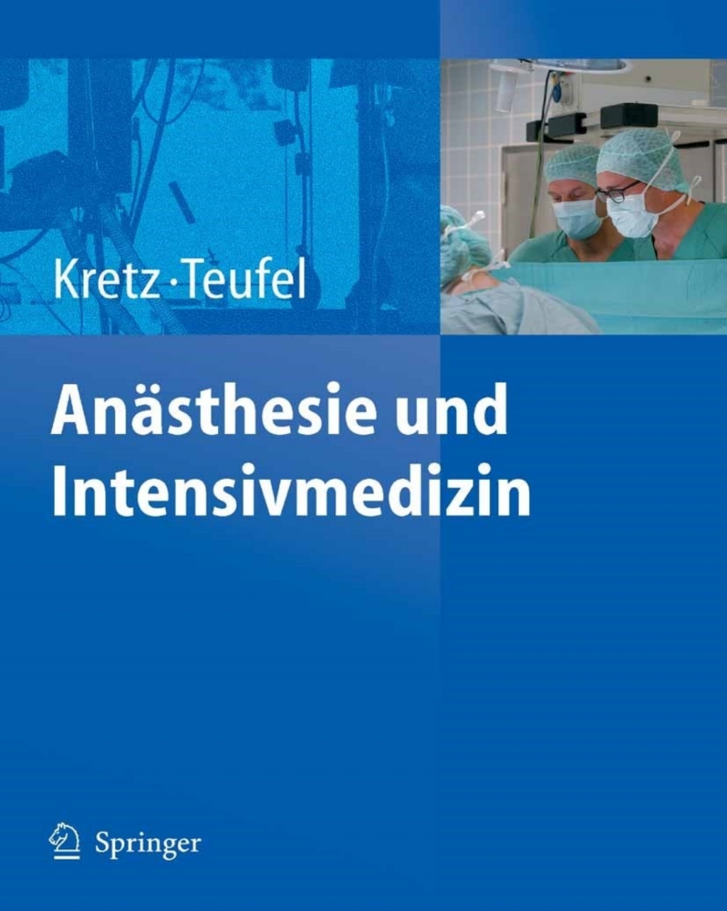 AnÃƒÂ¤sthesie und Intensivmedizin 1st Edition