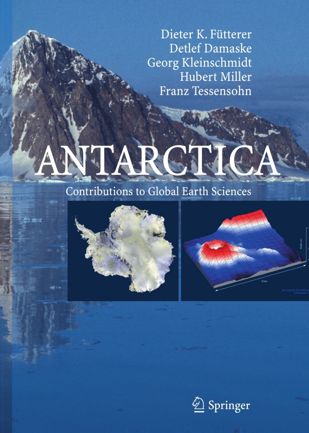 Antarctica Contributions to Global Earth Sciences 1st Edition