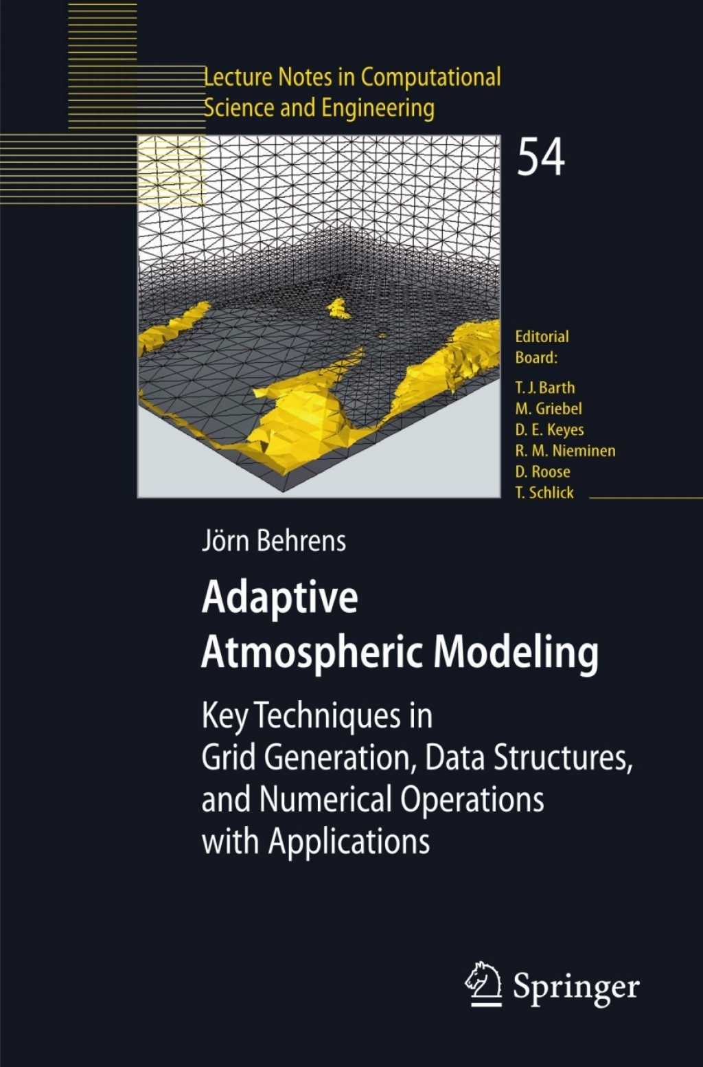 Adaptive Atmospheric Modeling Key Techniques in Grid Generation, Data Structures, and Numerical Operations with Applications 