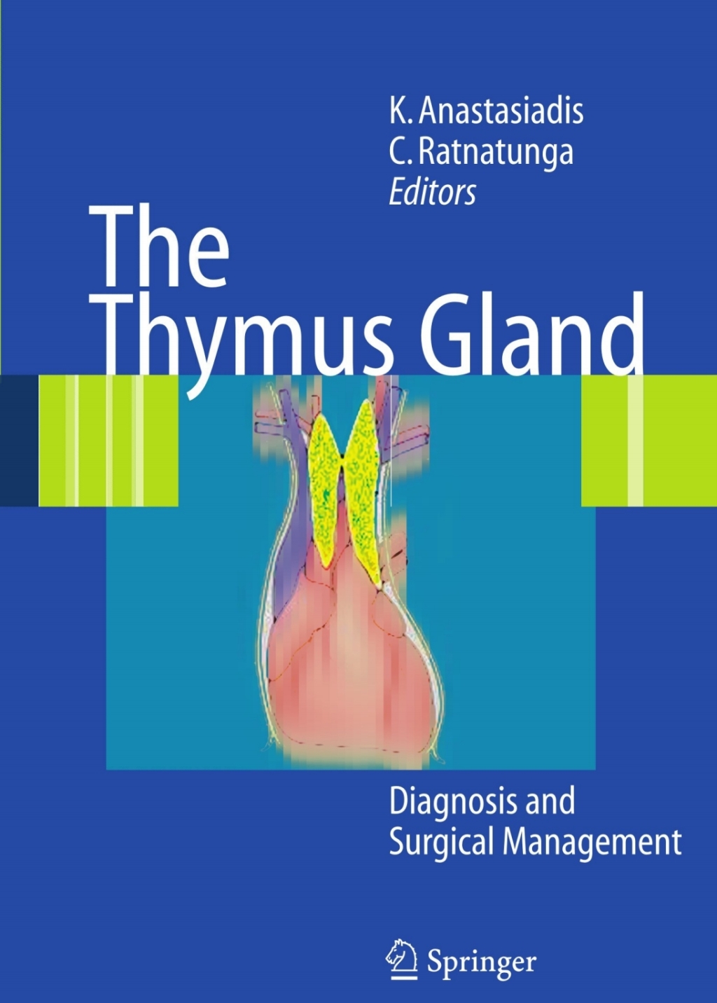 The Thymus Gland Diagnosis and Surgical Management 1st Edition