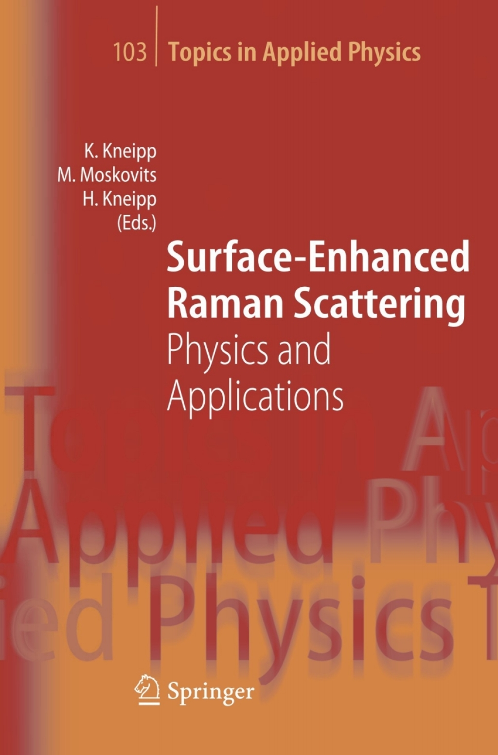 Surface-Enhanced Raman Scattering Physics and Applications 1st Edition