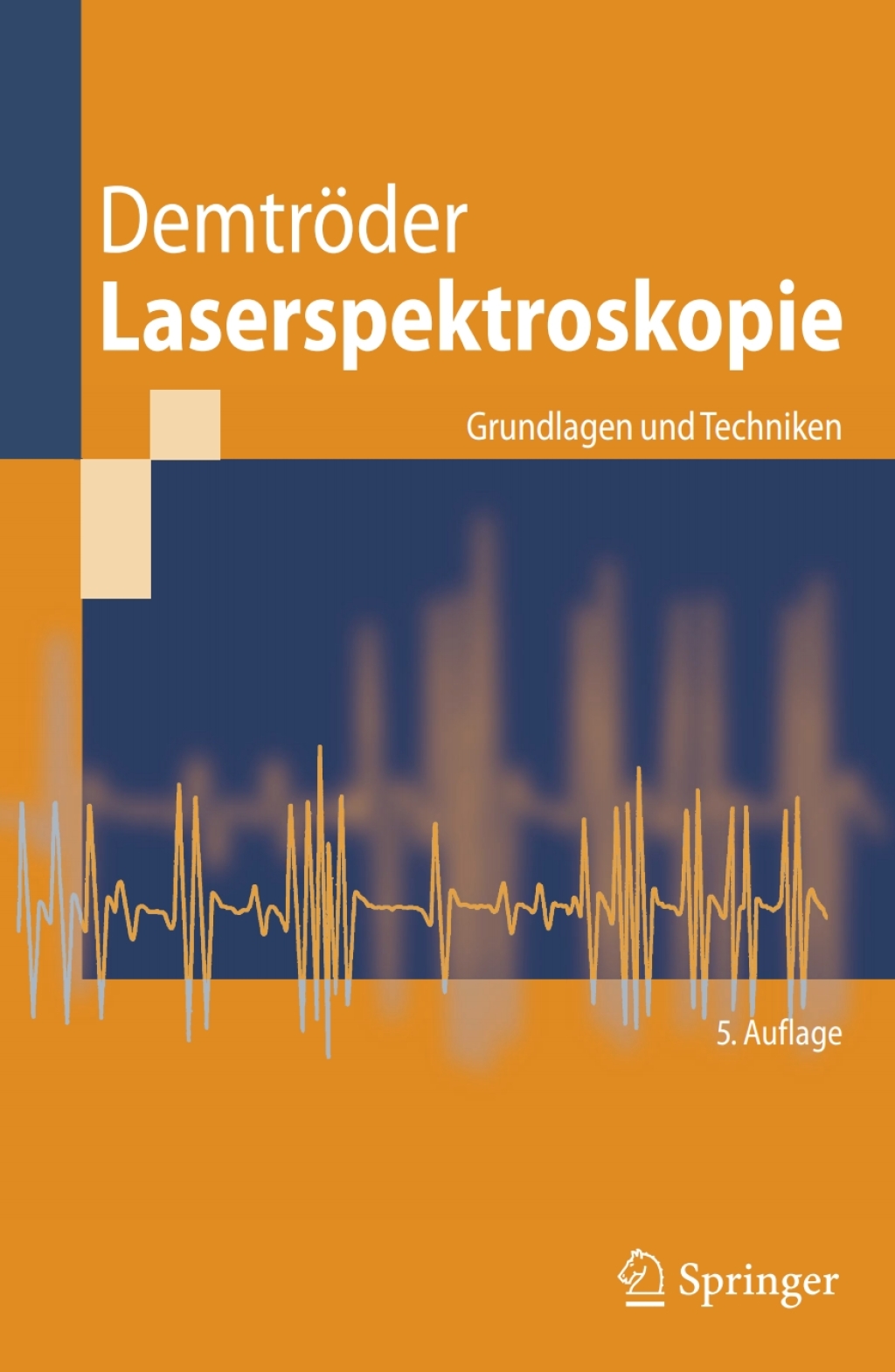 Laserspektroskopie Grundlagen und Techniken 5th Edition