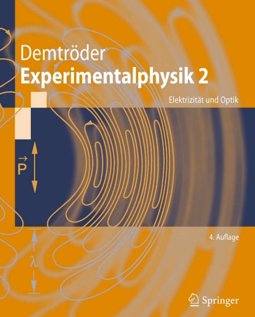 Experimentalphysik 2 ElektrizitÃƒÂ¤t und Optik 4th Edition