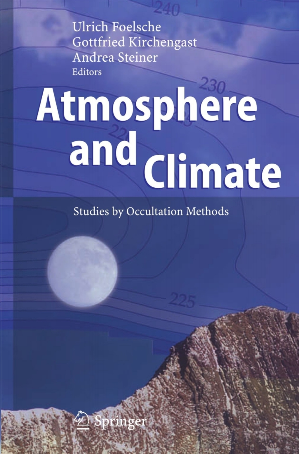 Atmosphere and Climate Studies by Occultation Methods 1st Edition