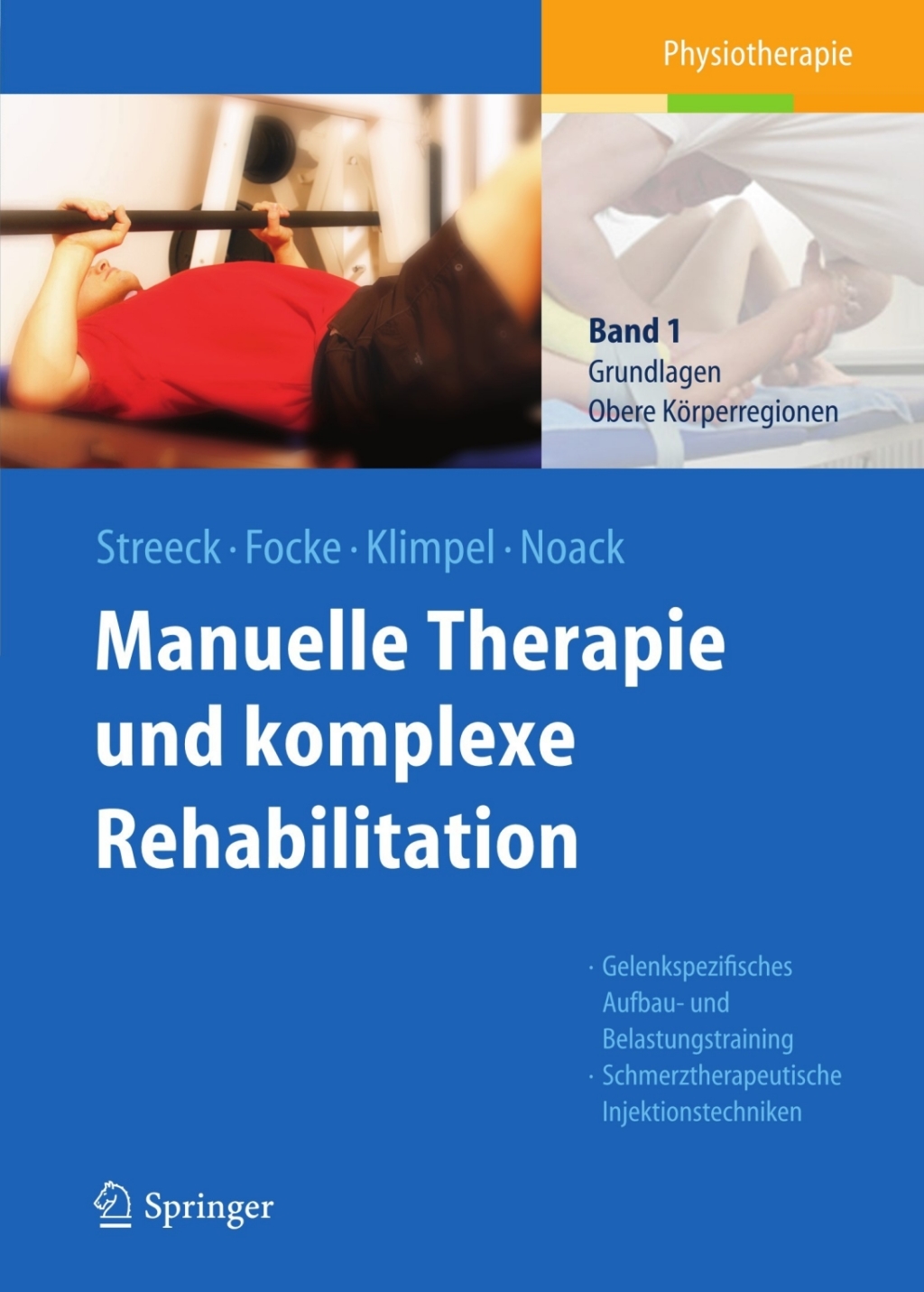 Manuelle Therapie und komplexe Rehabilitation Band 1: Grundlagen, obere KÃƒÂ¶rperregionen 