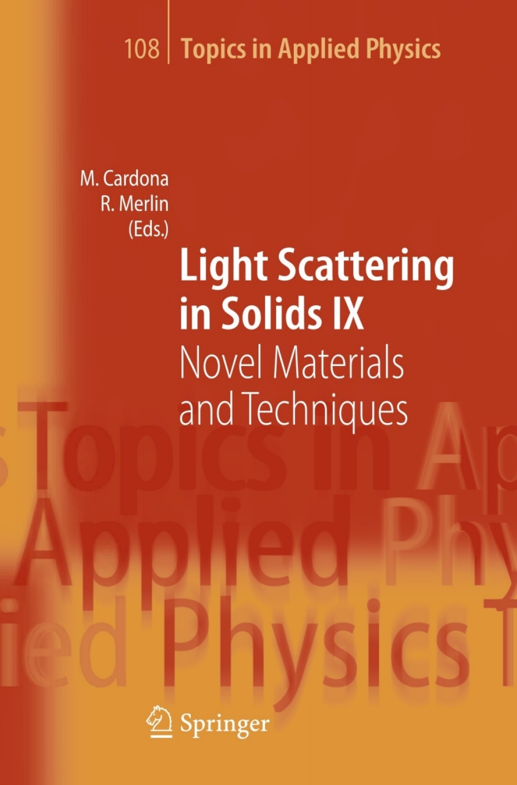 Light Scattering in Solids IX Novel Materials and Techniques 1st Edition