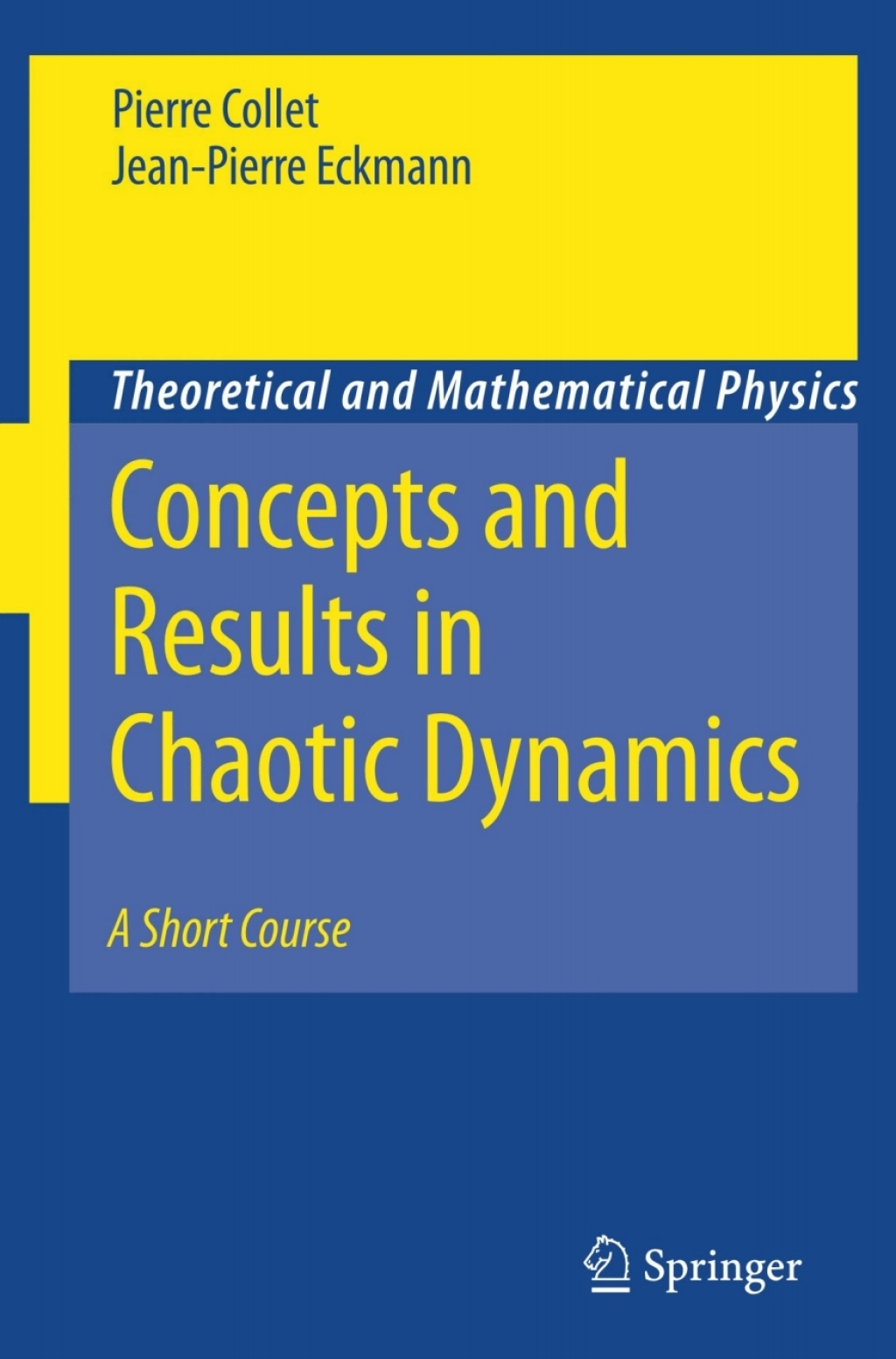 Concepts and Results in Chaotic Dynamics: A Short Course 