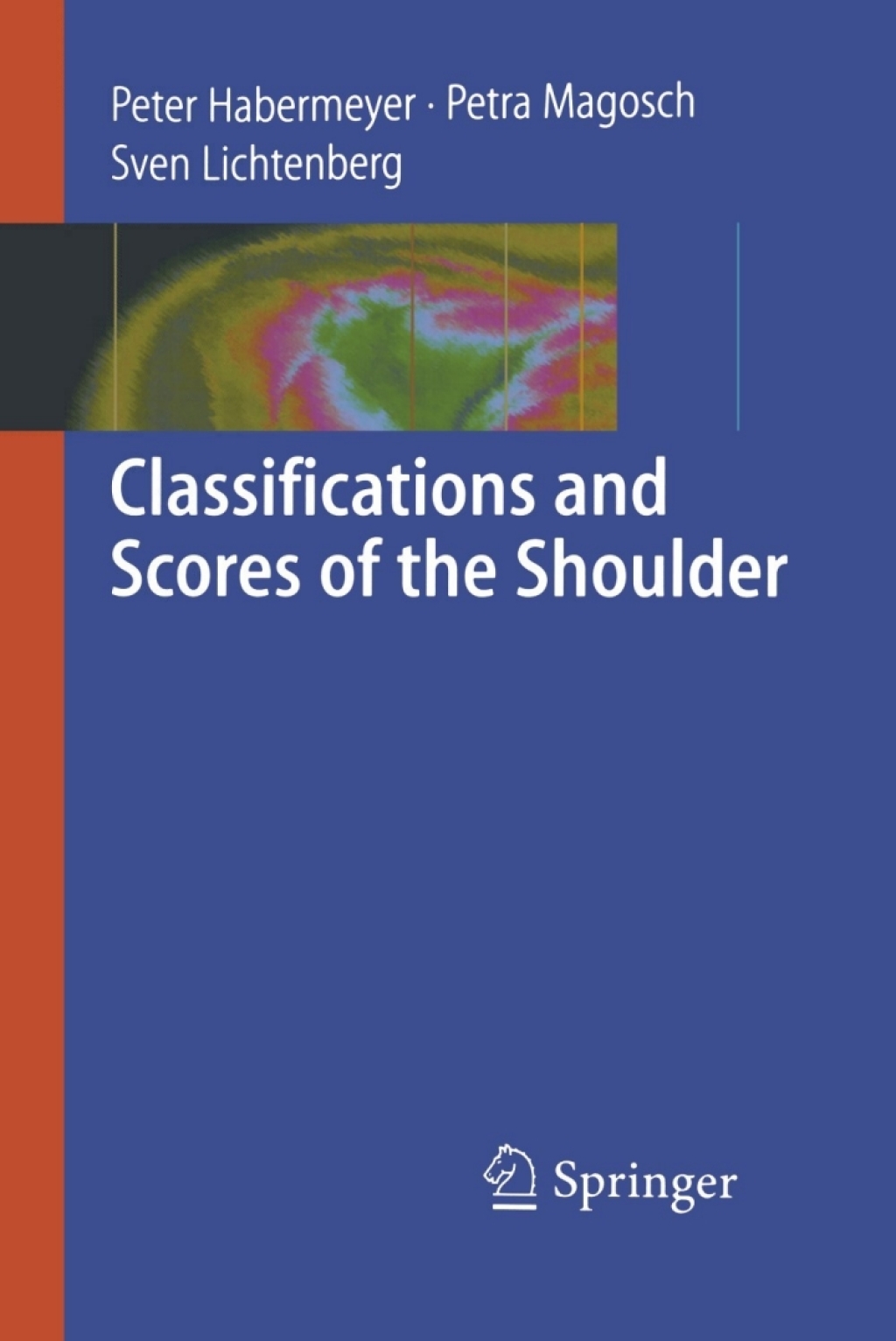 Classifications and Scores of the Shoulder 