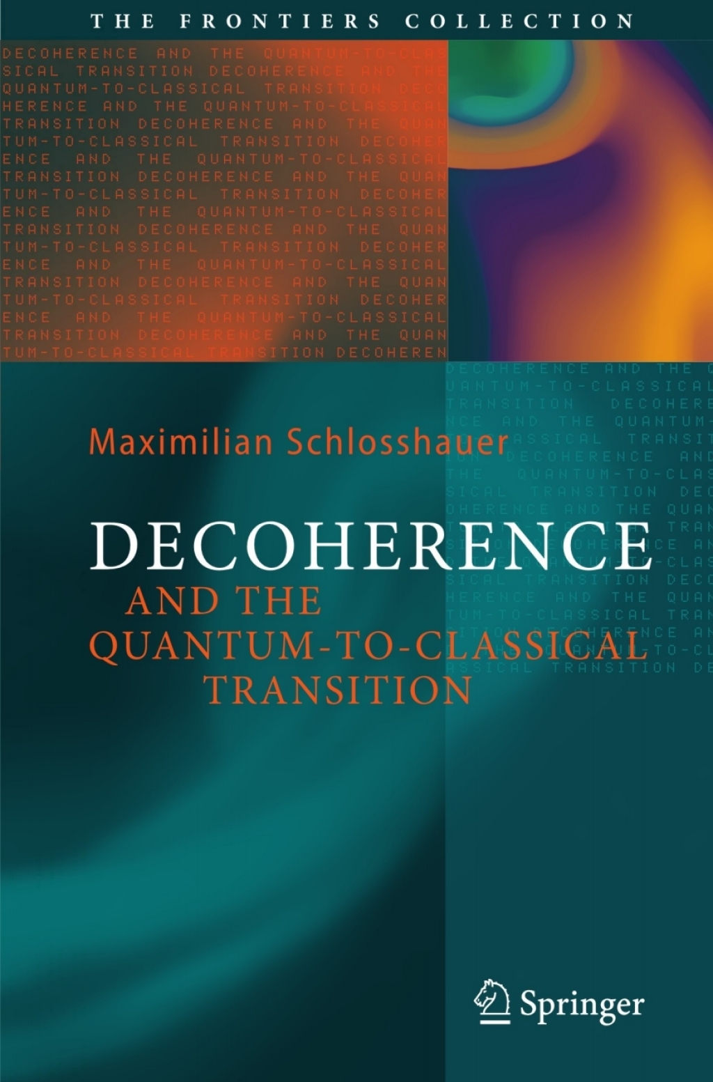 Decoherence and the Quantum-To-Classical Transition 
