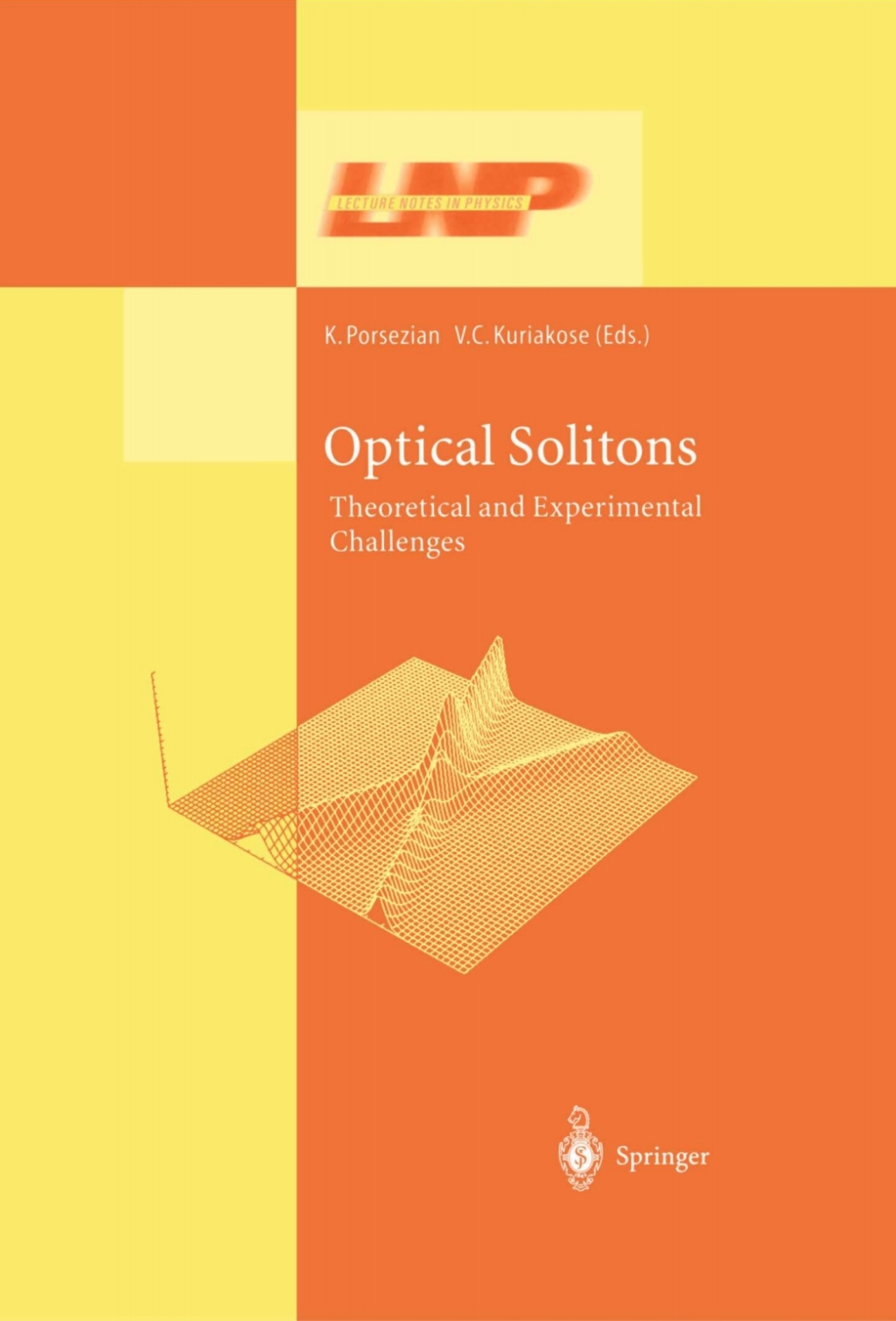 Optical Solitons Theoretical and Experimental Challenges 1st Edition