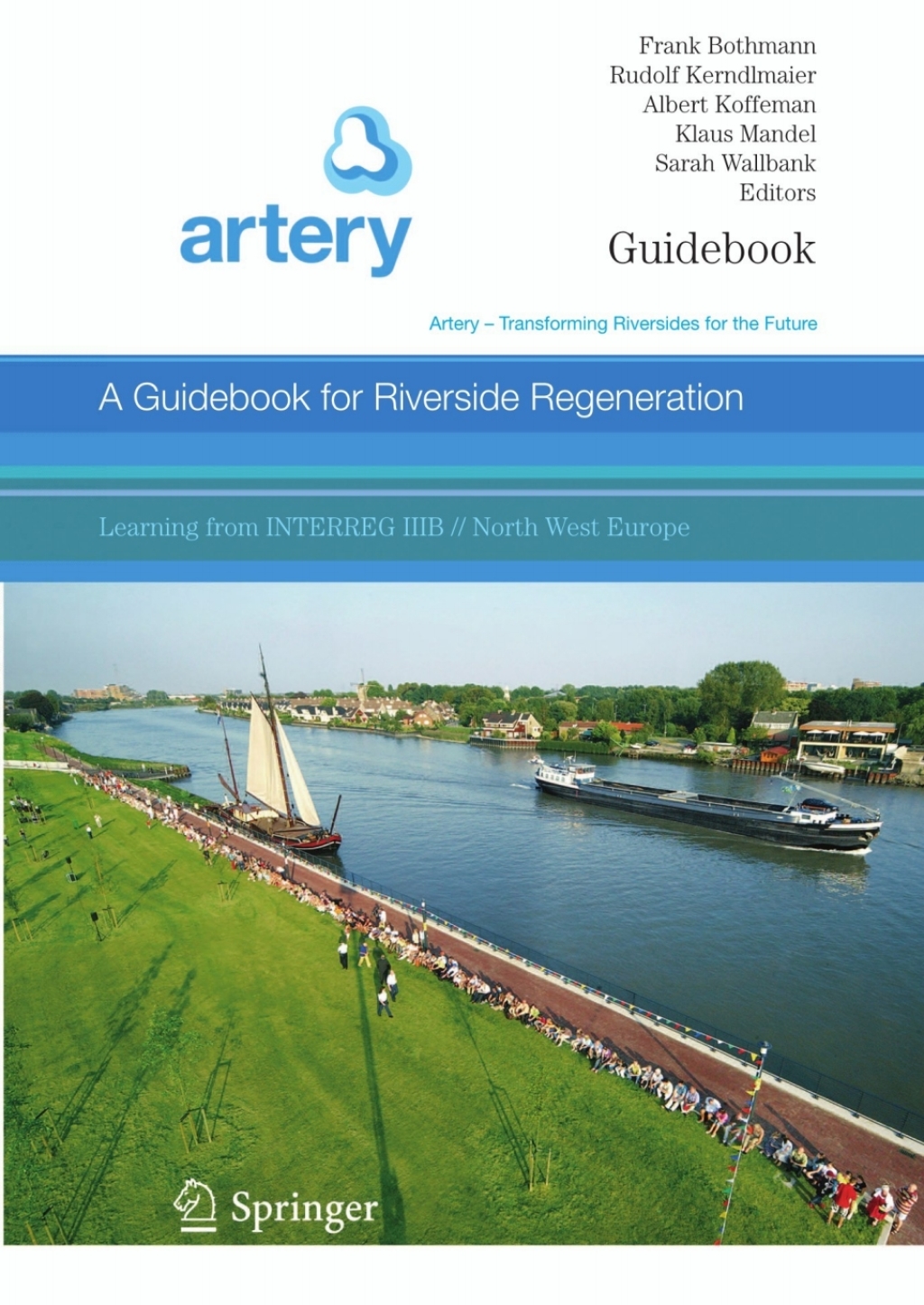 A Guidebook for Riverside Regeneration Artery - Transforming Riversides for the Future 1st Edition