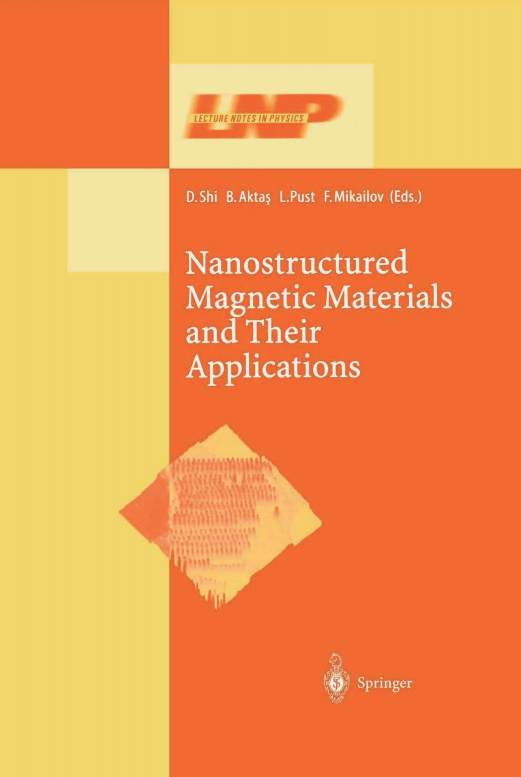 Nanostructured Magnetic Materials and Their Applications 1st Edition
