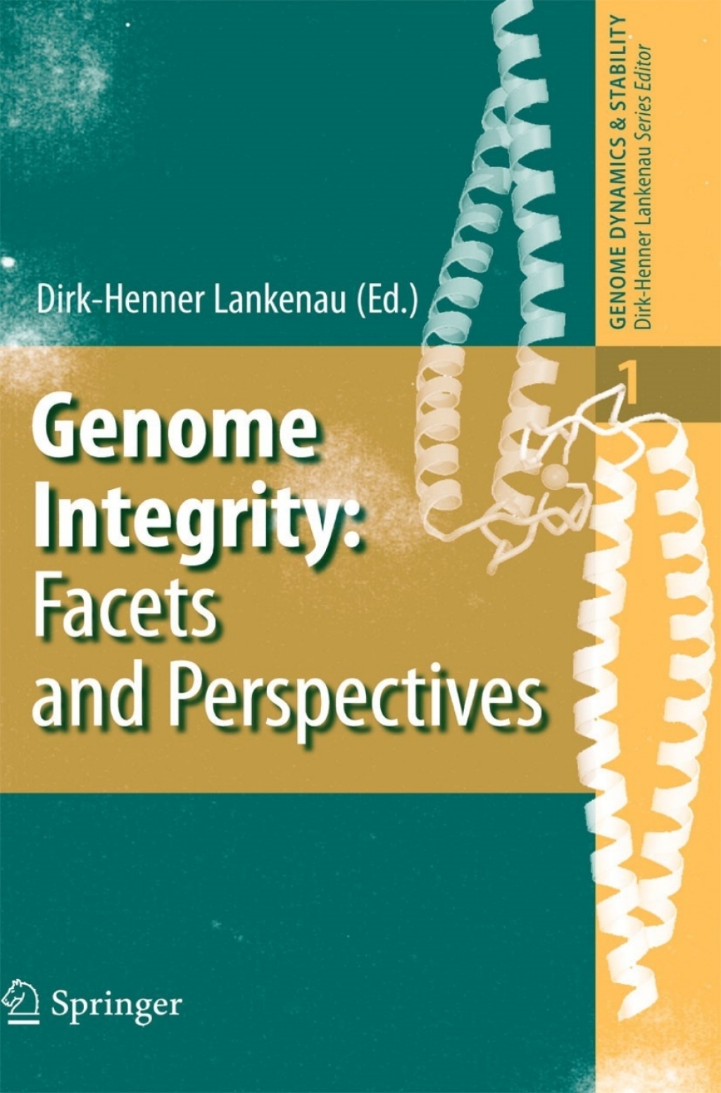 Genome Integrity Facets and Perspectives 1st Edition