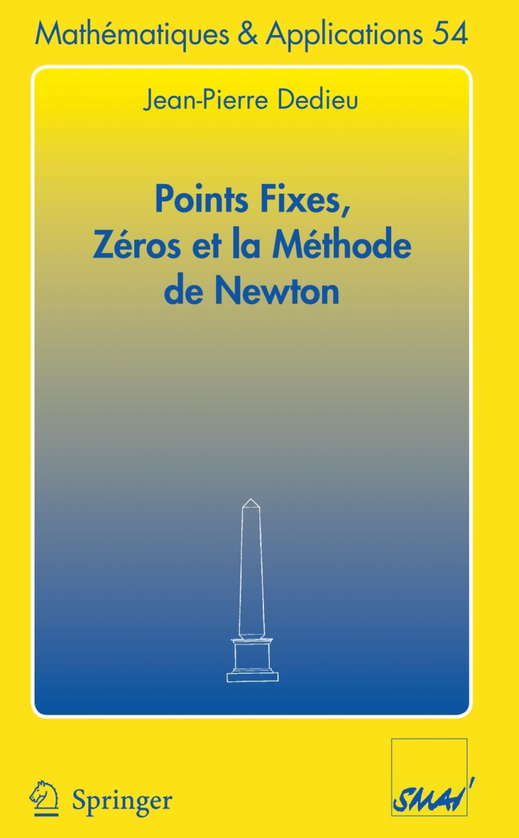 Points fixes, zÃƒÂ©ros et la mÃƒÂ©thode de Newton 