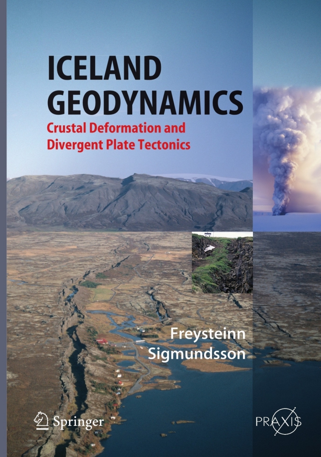 Iceland Geodynamics Crustal Deformation and Divergent Plate Tectonics 