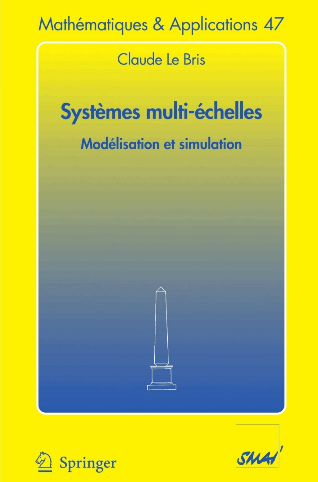 SystÃƒÂ¨mes multi-ÃƒÂ¨chelles ModÃƒÂ©lisation et simulation 