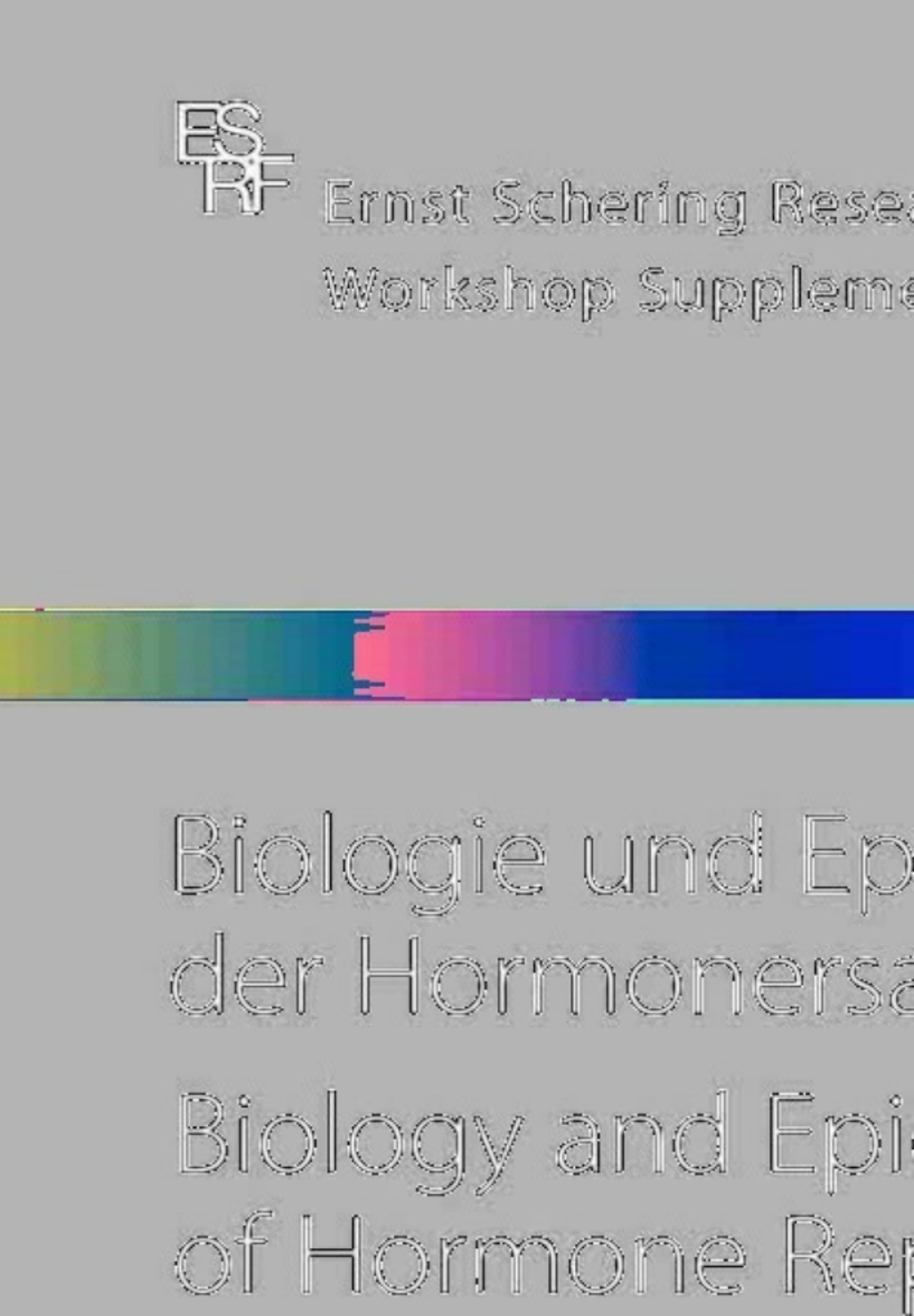 Biologie und Epidemiologie der Hormonersatztherapie - Biology and Epidemiology of Hormone Replacement Therapy Diskussionen zur Postmenopausalen Gesundheit - Discussions on Post-Menopausal Health 1st Edition