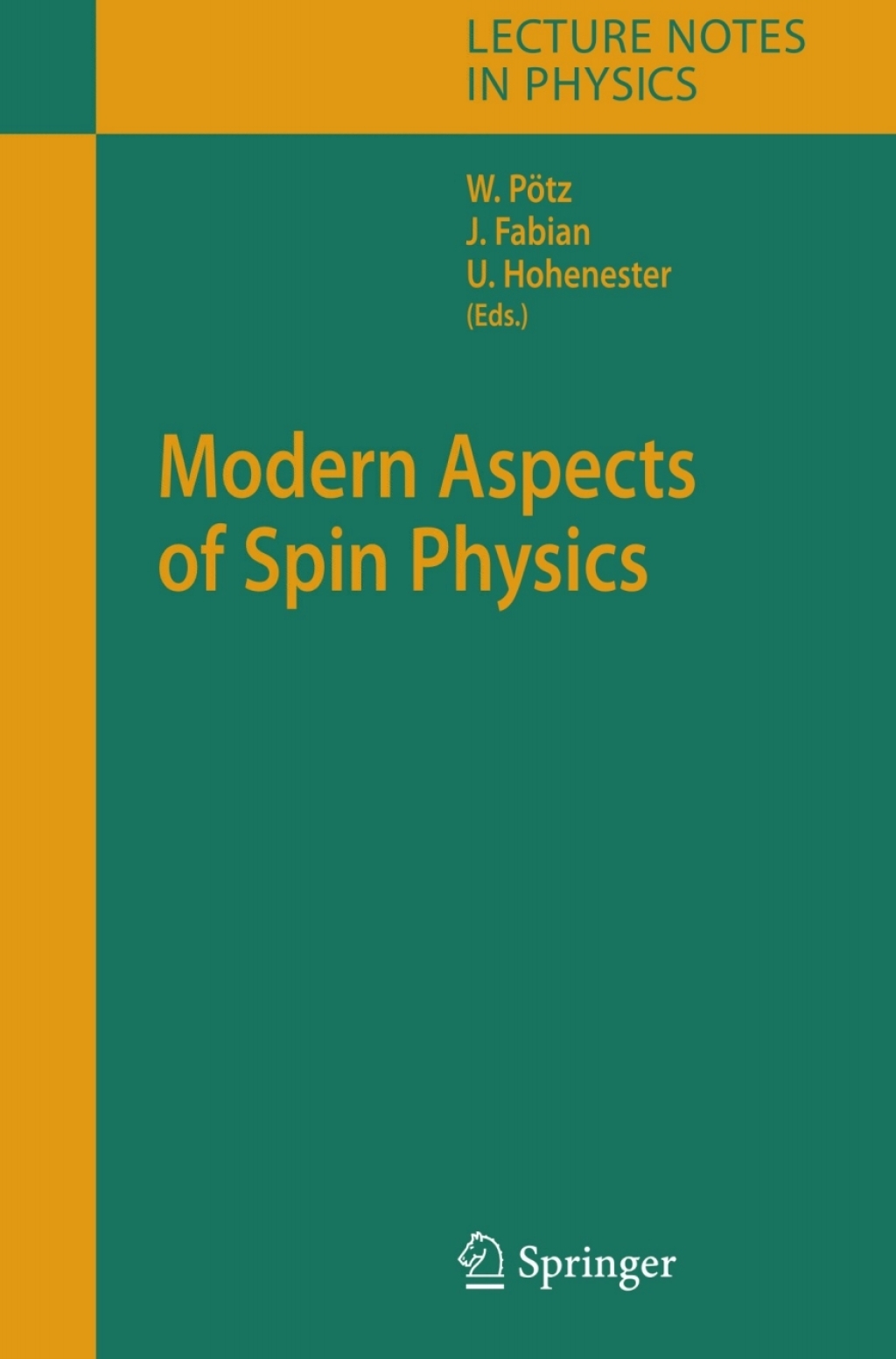 Modern Aspects of Spin Physics 1st Edition