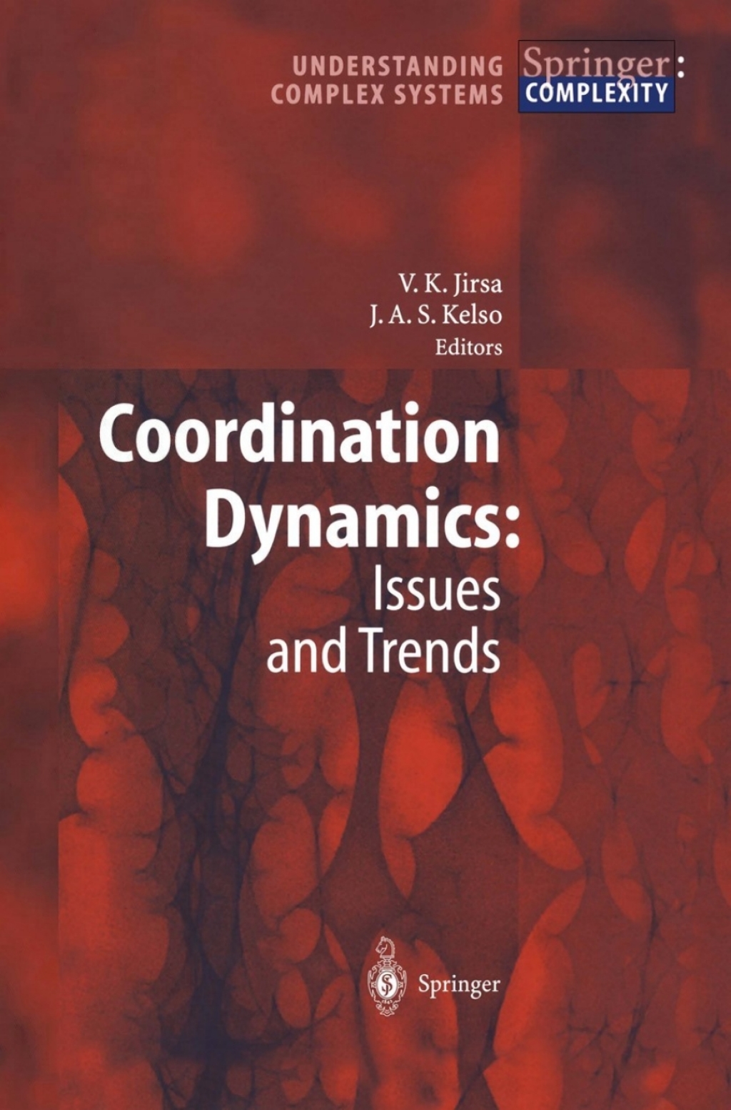 Coordination Dynamics: Issues and Trends 1st Edition