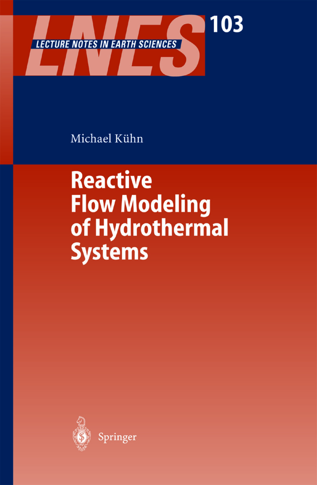 Reactive Flow Modeling of Hydrothermal Systems 1st Edition