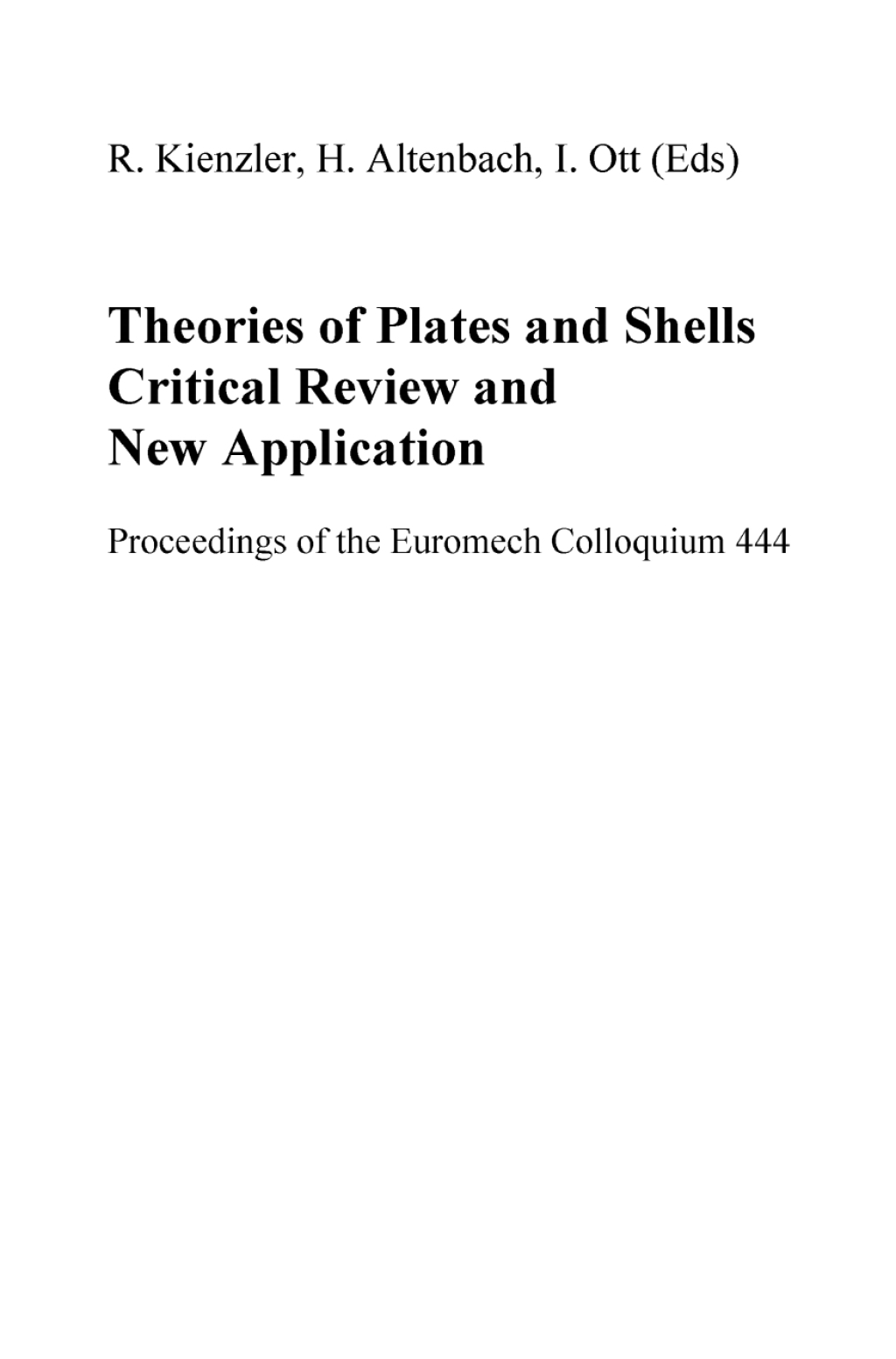 Theories of Plates and Shells Critical Review and New Applications 1st Edition
