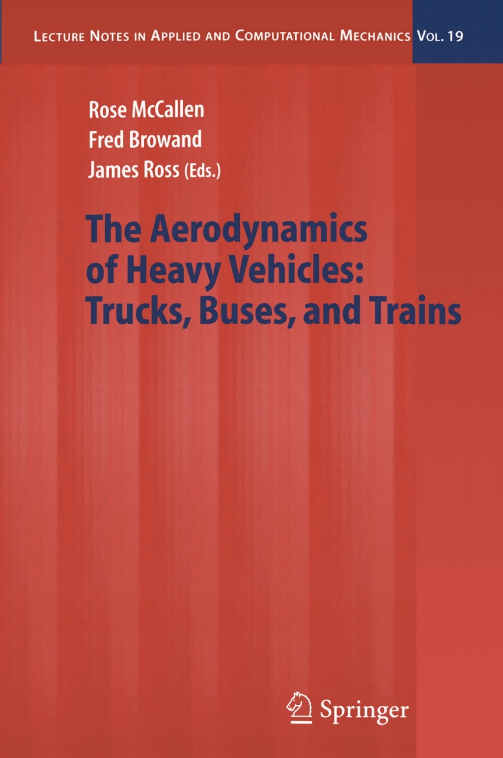 The Aerodynamics of Heavy Vehicles: Trucks, Buses, and Trains 1st Edition