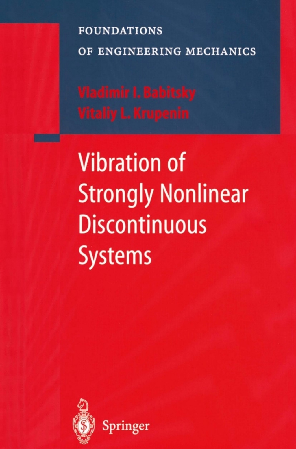 Vibration of Strongly Nonlinear Discontinuous Systems 