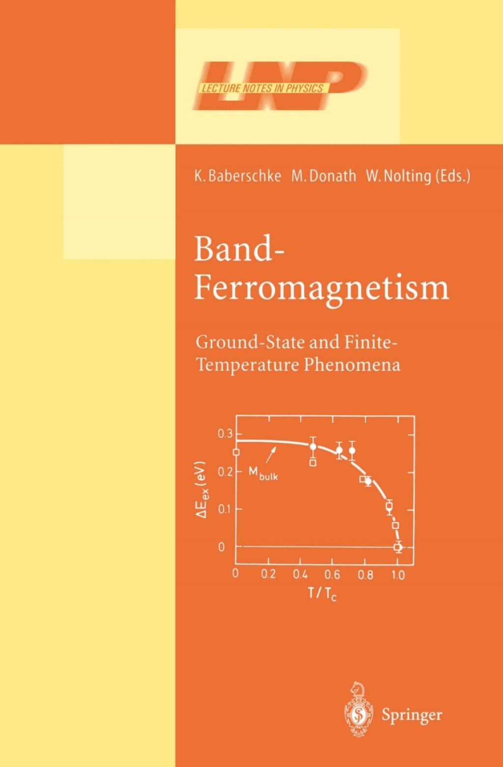Band-Ferromagnetism Ground-State and Finite-Temperature Phenomena 1st Edition