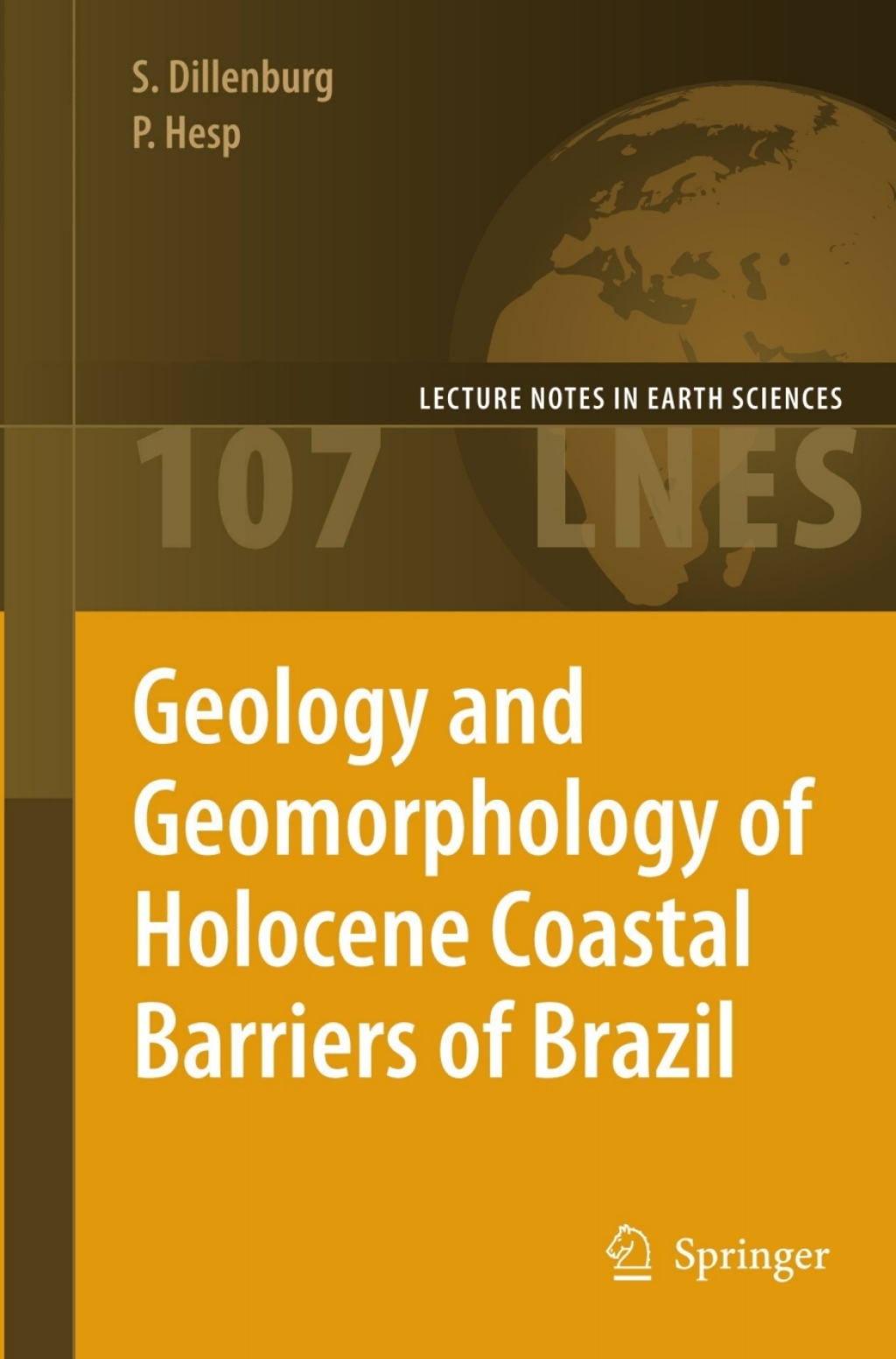 Geology and Geomorphology of Holocene Coastal Barriers of Brazil 