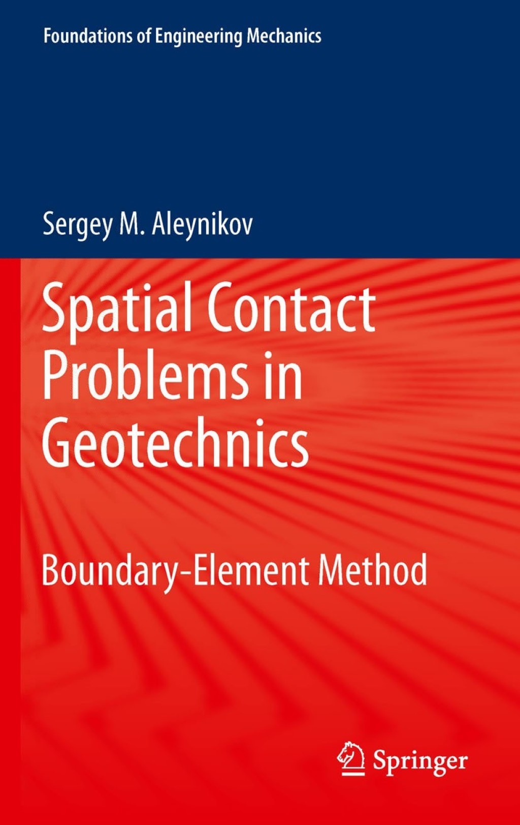 Spatial Contact Problems in Geotechnics Boundary-Element Method 