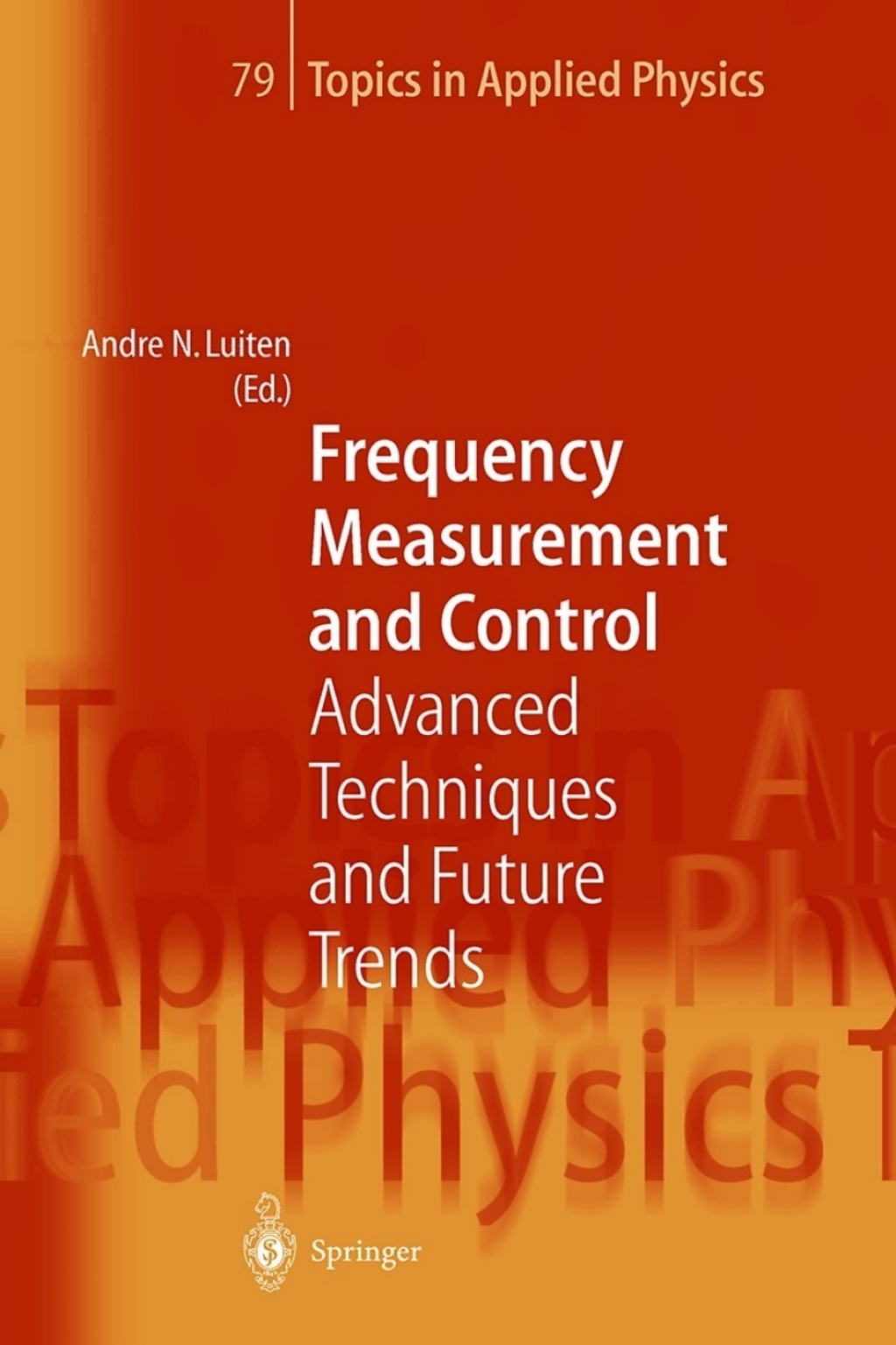 Frequency Measurement and Control Advanced Techniques and Future Trends 1st Edition