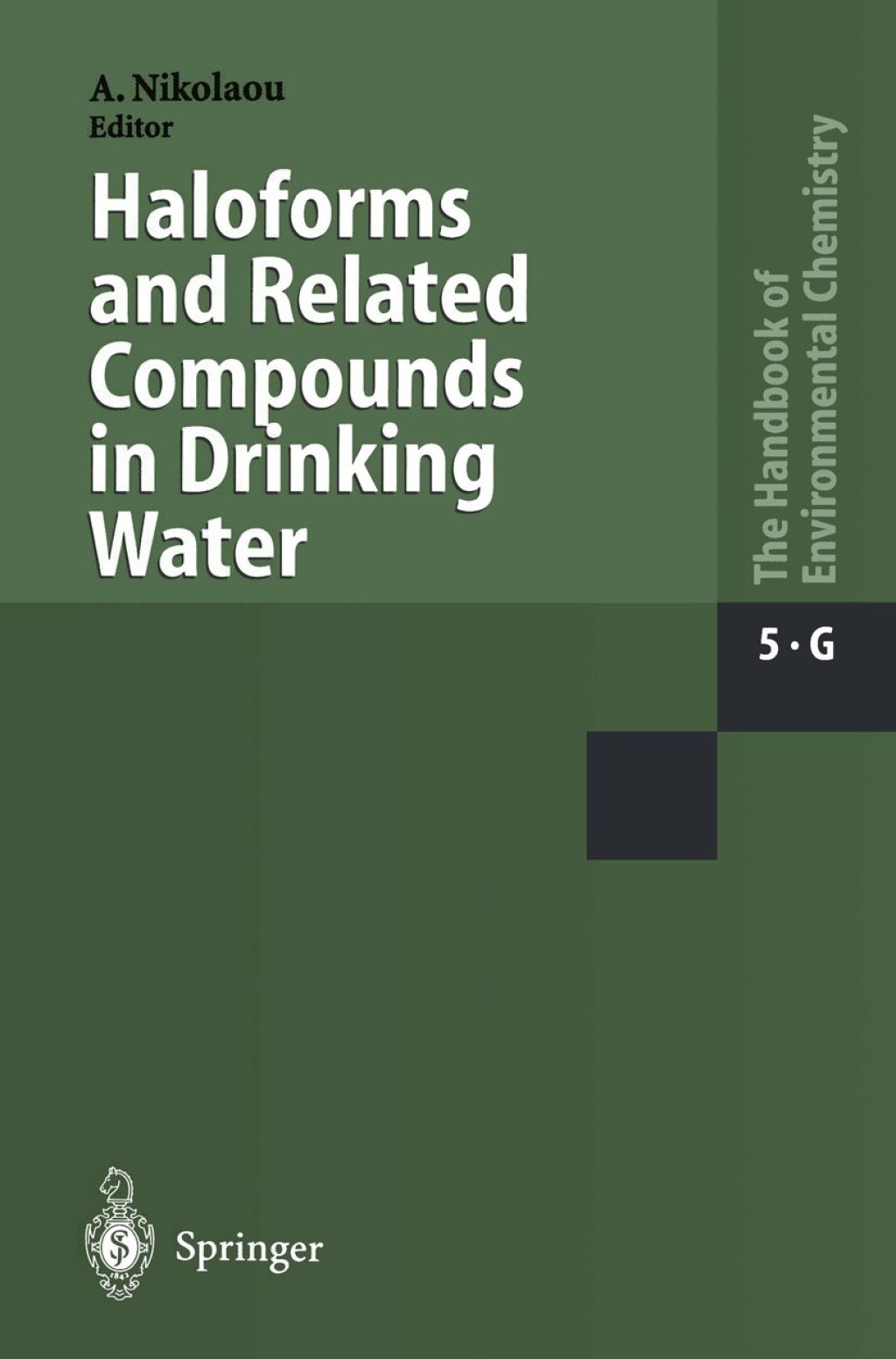 Haloforms and Related Compounds in Drinking Water 1st Edition
