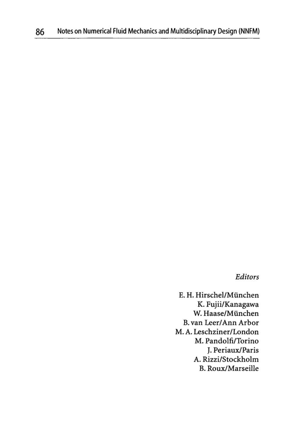 Recent Results in Laminar-Turbulent Transition Selected numerical and experimental contributions from the DFG priority programme "Transition" in Germany 1st Edition