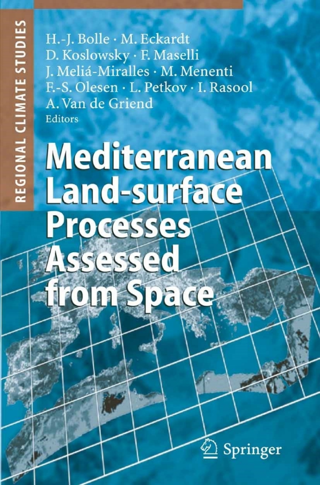 Mediterranean Land-surface Processes Assessed from Space 1st Edition