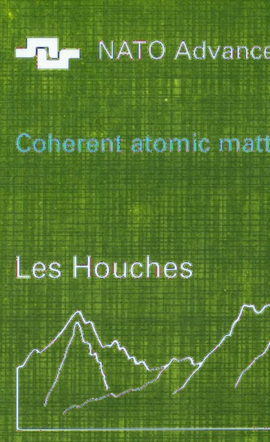 Coherent atomic matter waves - Ondes de matiere coherentes 27 July - 27 August 1999 1st Edition