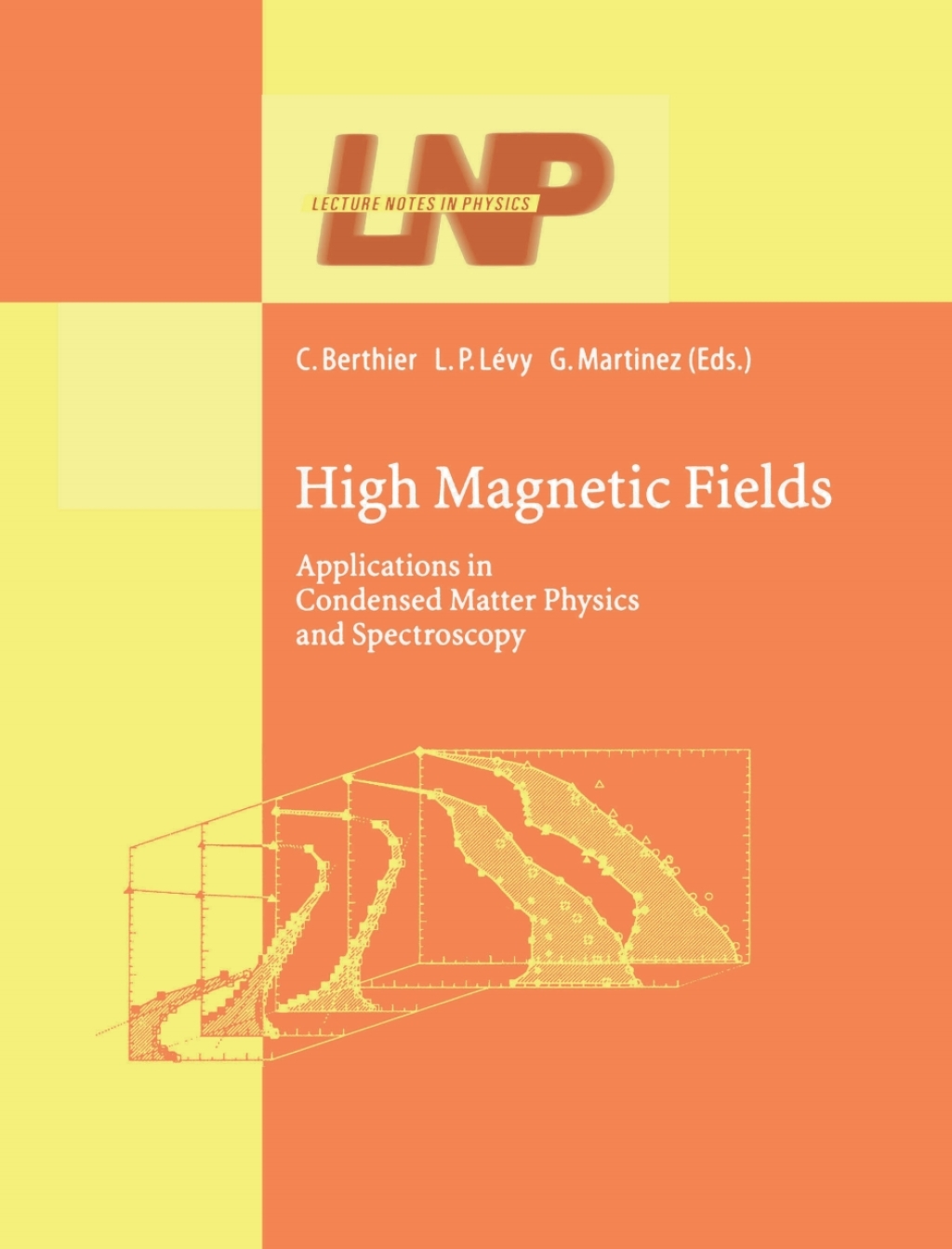 High Magnetic Fields Applications in Condensed Matter Physics and Spectroscopy 1st Edition