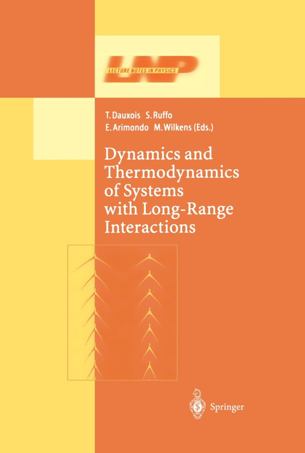 Dynamics and Thermodynamics of Systems with Long Range Interactions 1st Edition