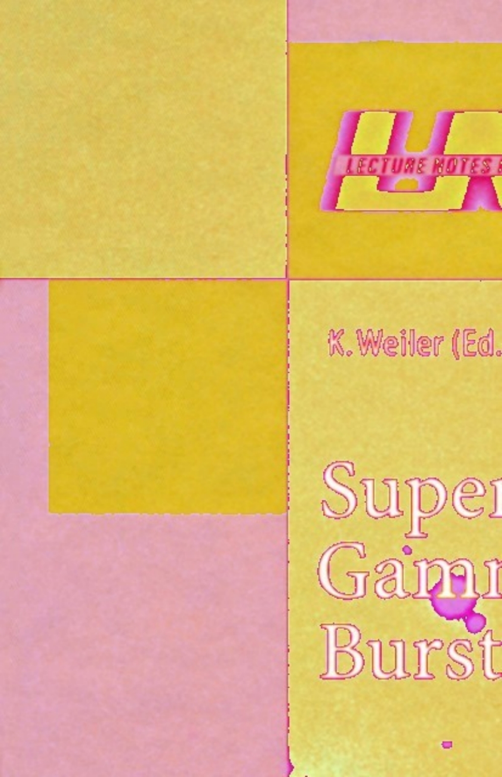 Supernovae and Gamma-Ray Bursters 1st Edition