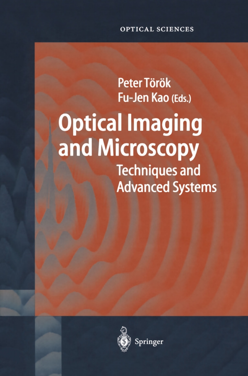 Optical Imaging and Microscopy Techniques and Advanced Systems 1st Edition