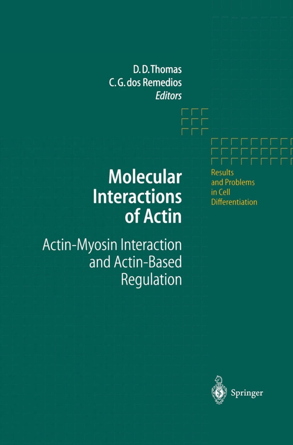 Molecular Interactions of Actin Actin-Myosin Interaction and Actin-Based Regulation 1st Edition