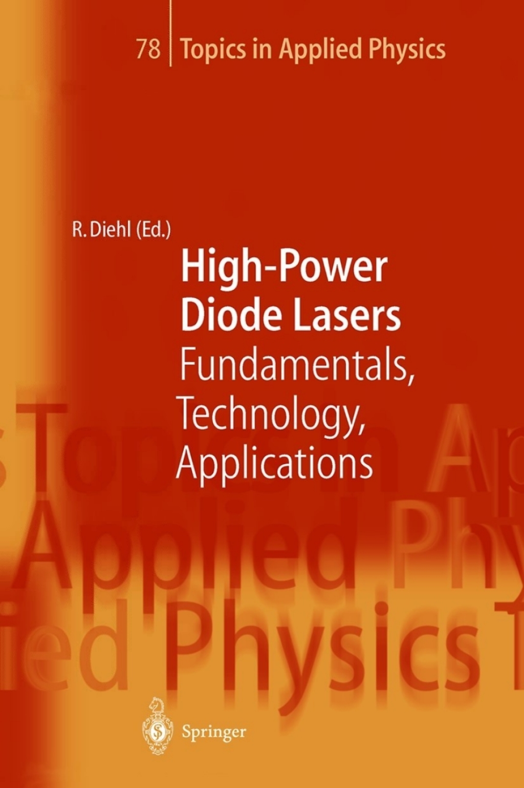 High-Power Diode Lasers Fundamentals, Technology, Applications 1st Edition